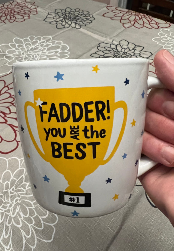 MUG - FADDER YOU ARE THE BEST