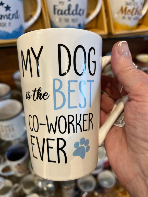 MUG - MY DOG IS THE BEST CO-WORKER EVER