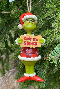 GRINCH 4” Hanging Ornament - DON'T BE A GRINCH