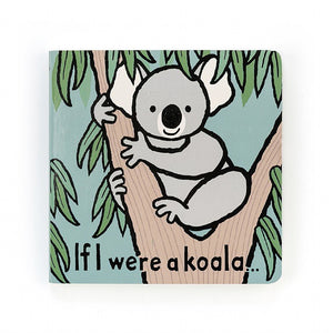 JELLYCAT BOOK - IF I WERE A KOALA