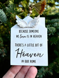 ORNAMENT - BECAUSE SOMEONE WE LOVE IS IN HEAVEN